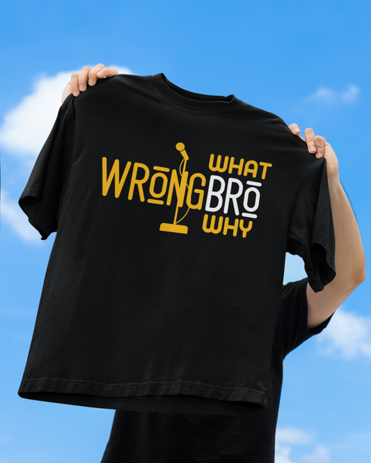 What bro Why bro Wrong bro | Thalapathy Vijay Says | Vibeify Premium Oversized Tshirt